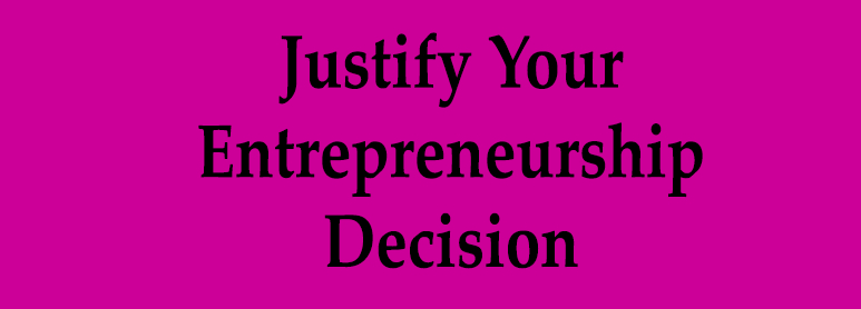 Justify Entrepreneurship